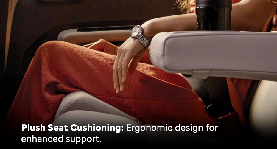 Plush Seat Cushioning